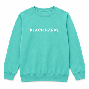 A mint green crewneck sweatshirt with 'BEACH HAPPY.' printed in white across the chest, displayed flat against a solid white background.